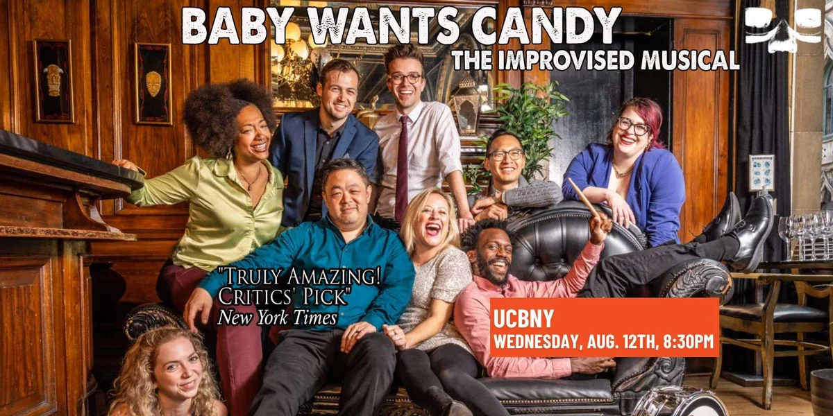 Poster for Baby Wants Candy, The Fully Improvised Musical