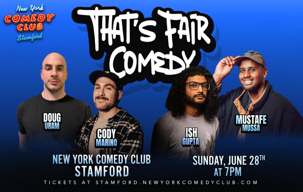 Poster for That's Fair Comedy ft: Doug Uram, Mustafe Mussa, Ish Gupta, Cody Marino