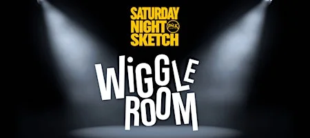 Poster for SATURDAY NIGHT SKETCH: Wiggle Room