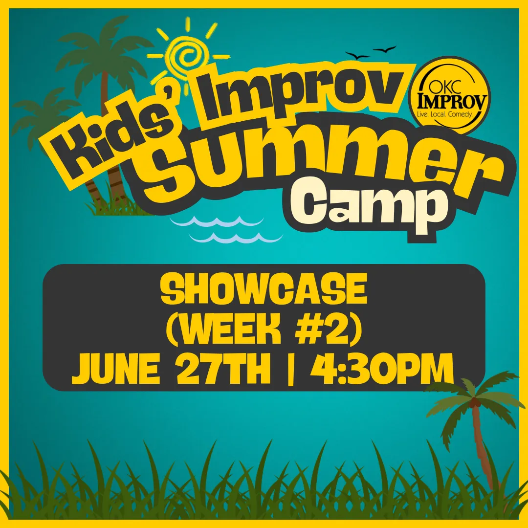 Poster for (06/27/26) @ 4:30PM | SUMMER CAMP 2026 (WEEK 2) SHOWCASE