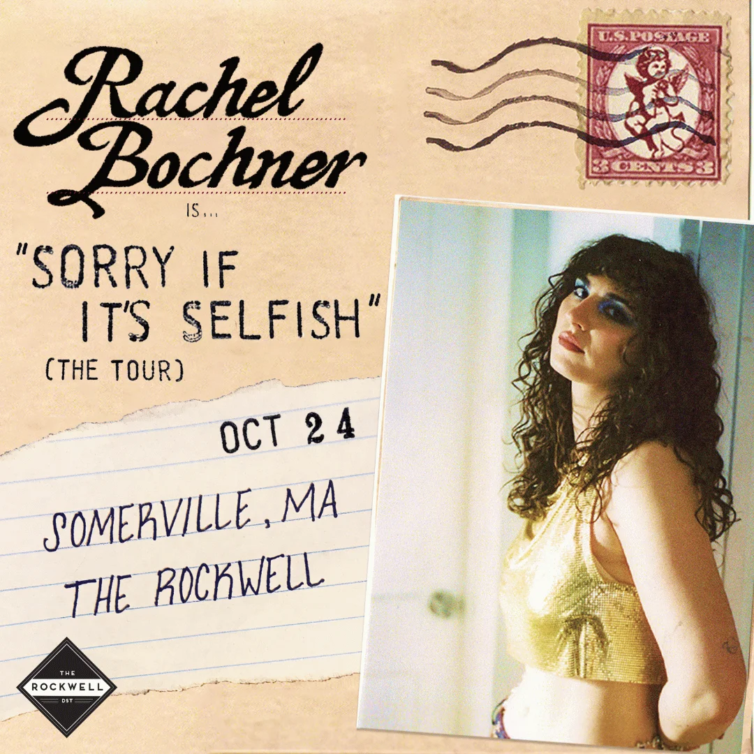 Poster for Rachel Bochner | The “Sorry If It’s Selfish” Tour