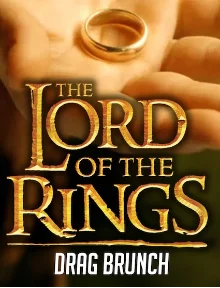 Poster for Special Event: Lord of the Rings Drag Brunch
