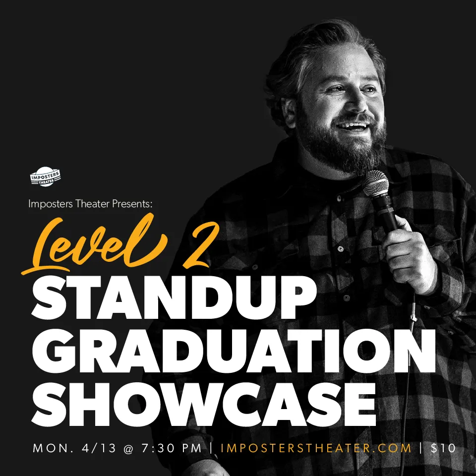 Poster for Standup Level 2 Grad Showcase