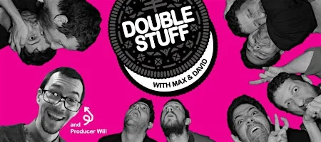 Poster for Double Stuff with Max and David
