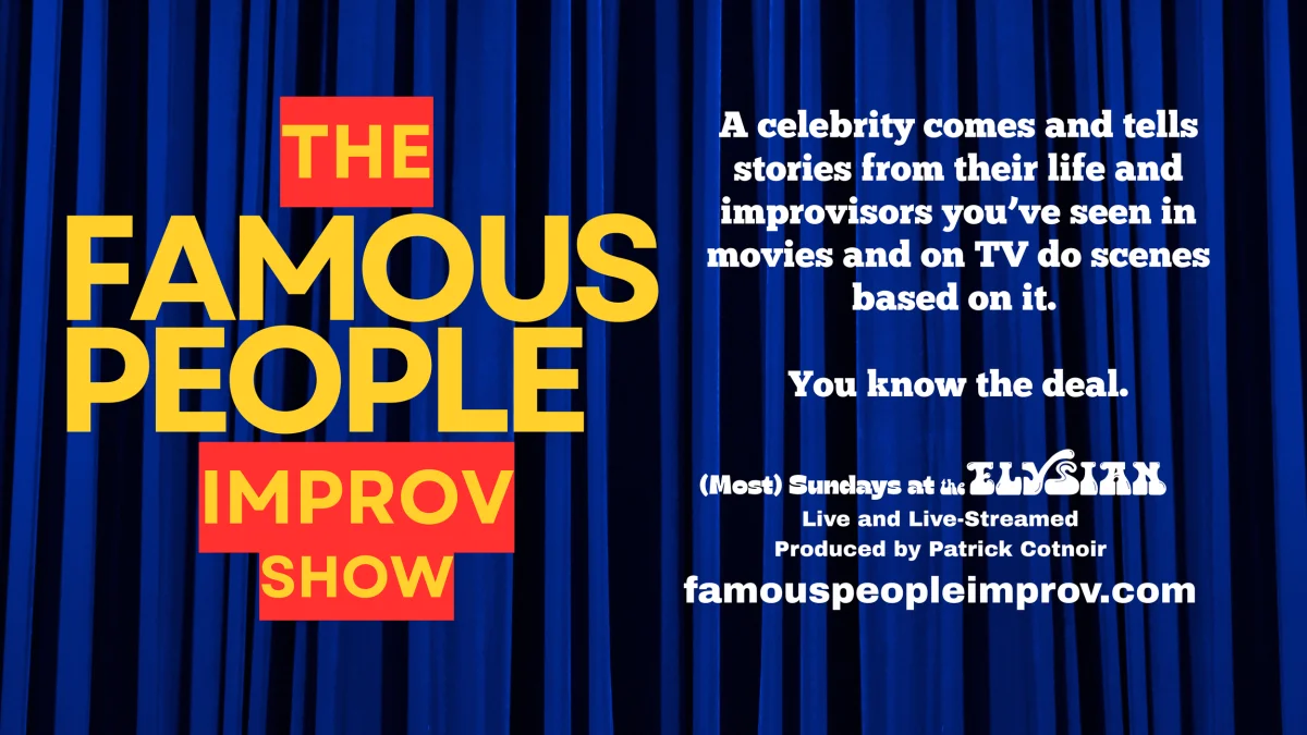 Poster for The Famous People Improv Show (IN-PERSON & LIVESTREAM)