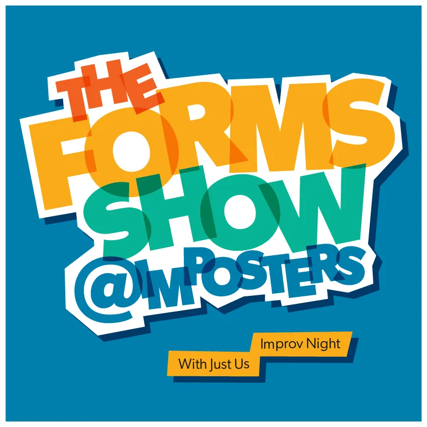 Poster for The Forms Show!