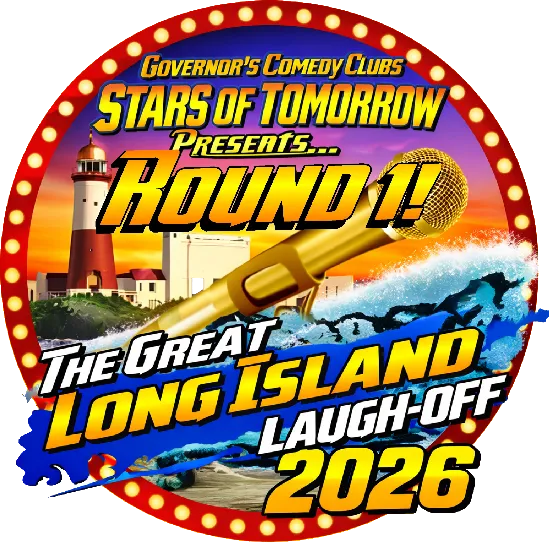 Poster for STARS OF TOMORROW PRESENTS: "ROUND 1" OF THE GREAT LONG ISLAND LAUGH-OFF 2026 - SPECIAL EVENT - WEDNESDAY, 6/10 @ 7:30PM