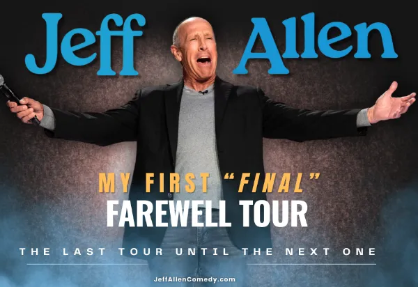 Poster for Jeff Allen: My First Annual Final Farewell Tour