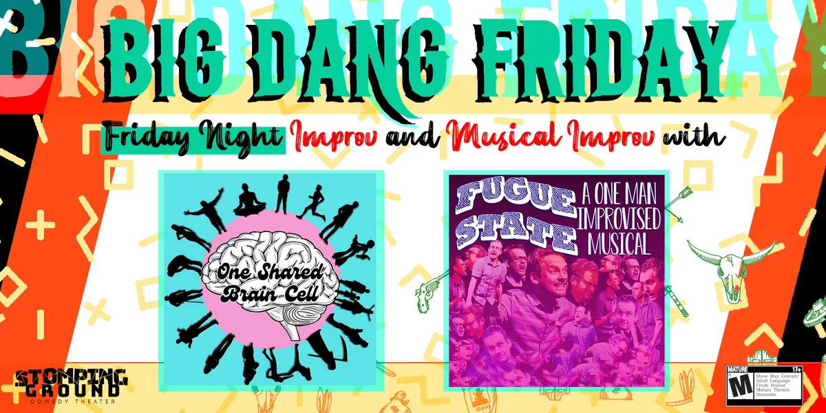 Poster for Big Dang Friday featuring One Shared Brain Cell & Fugue State