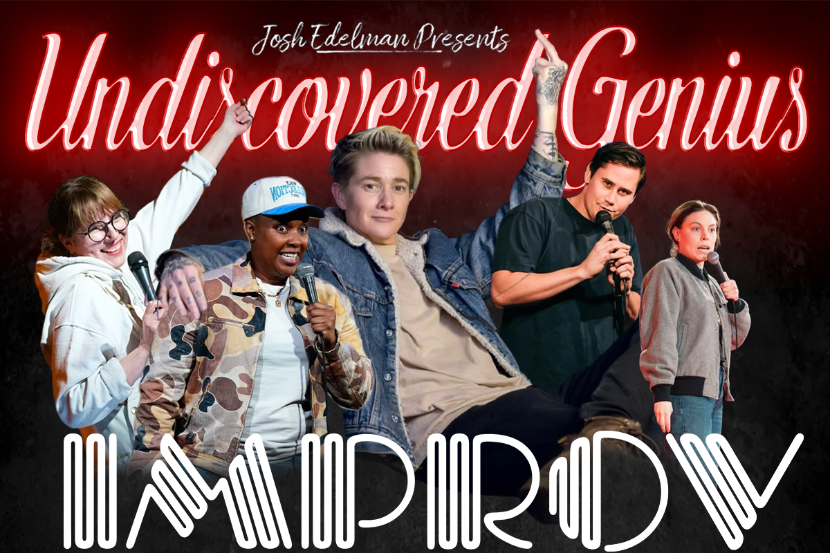 Poster for Undiscovered Genius ft. Josh Edelman, Mav Viola, Willie Simon, Logan Guntzelman, Kalea McNeill, Eliza Skinner and more TBA