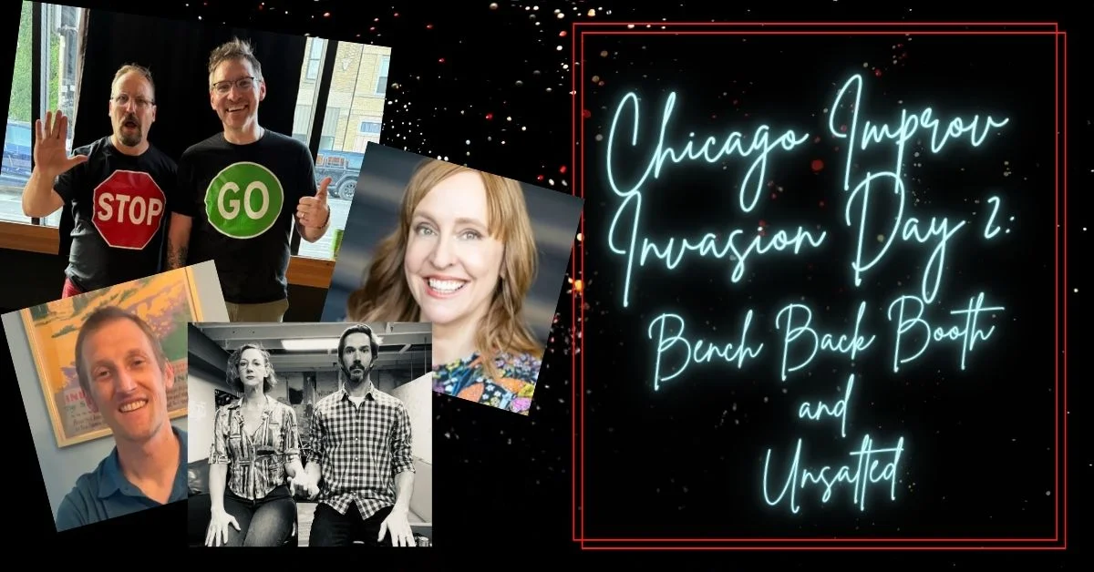 Poster for Chicago Improv Invasion Day 2: ft Bench Back Booth & Unsalted