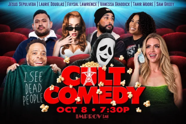 Poster for Cult Comedy ft. Laurie Douglas, Sam Grody, Jesus Sepulveda, Tahir Moore, Vanessa Graddick, Faysal Lawrence