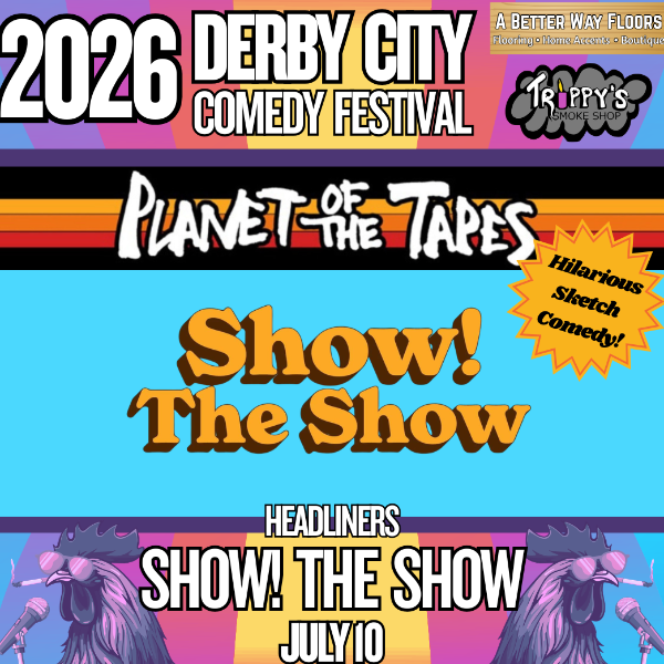 Poster for Derby City Comedy Festival Presents: Show! The Show!