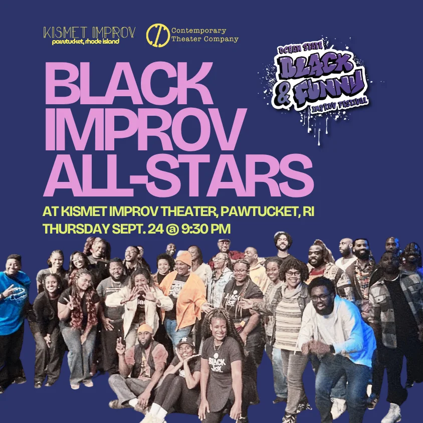 Poster for Ocean State Black & Funny Festival presents: BLACK IMPROV ALL-STARS