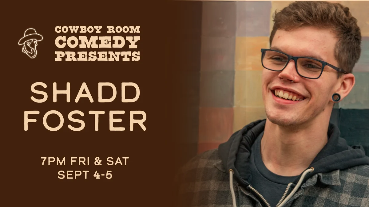 Poster for 9/4-5 HEADLINER SHADD FOSTER