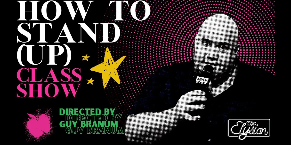 Poster for CLASS SHOW: How To Stand (Up) w/ Guy Branum