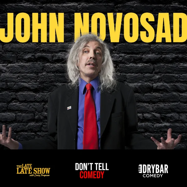 Poster for John Novosad (Don't Tell, Dry Bar, Late Show) In Denver - Plus Free Pizza!