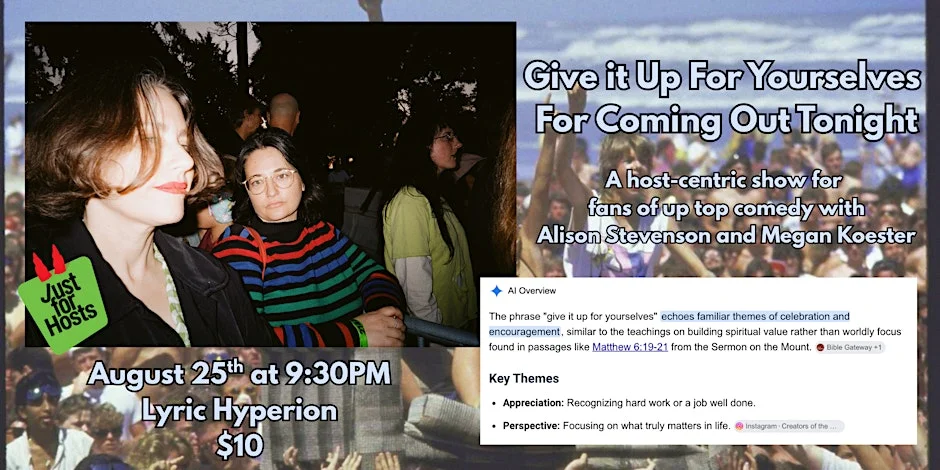 Poster for Give it Up For Yourselves For Coming Out Tonight-Powered by Just For Hosts