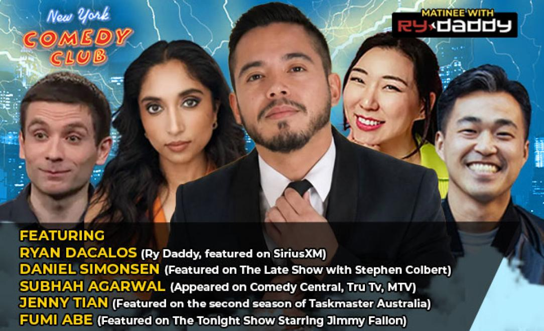 Poster for Matinee with Ry Daddy ft: Daniel Simonsen, Jenny Tian, Subhah Agarwal, Fumi Abe, Ryan Dacalos