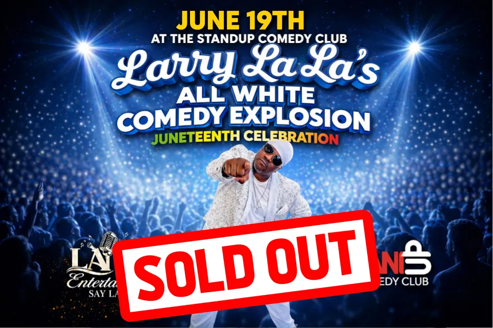 Poster for Larry La La's All White Comedy Explosion