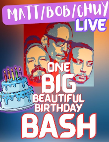 Poster for Cap City Presents: Evenings with Matt & Bob - powered by Chuy LIVE!