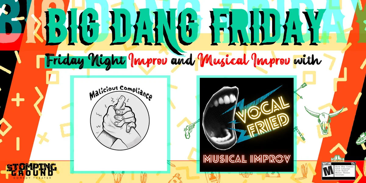 Poster for Big Dang Friday featuring Malicious Compliance and Vocal Fried