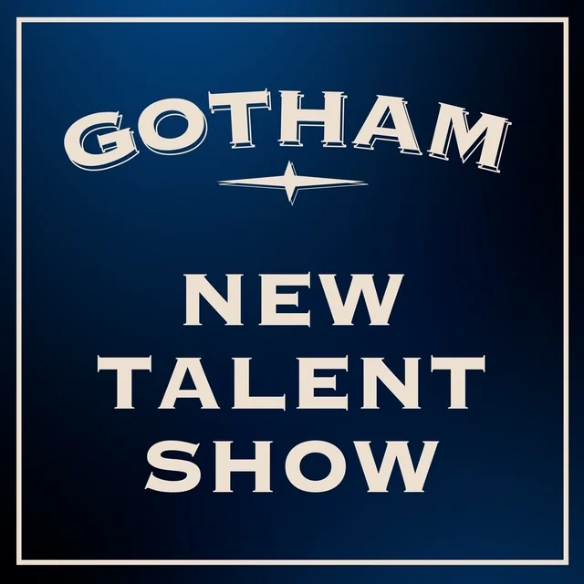 Poster for Gotham's New Talent Show