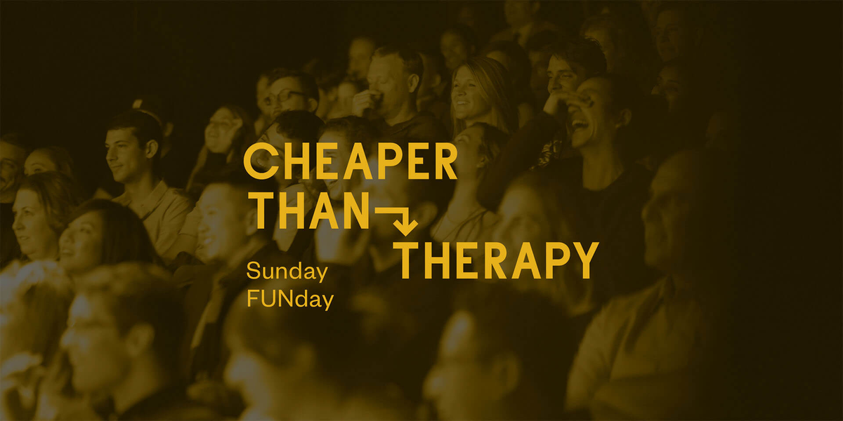 Poster for Cheaper Than Therapy, Stand-up Comedy: Sunday FUNday, Sep 13
