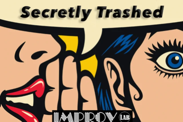 Poster for Secretly Trashed ft. Sam Mamaghani, Monty Geer and more TBA