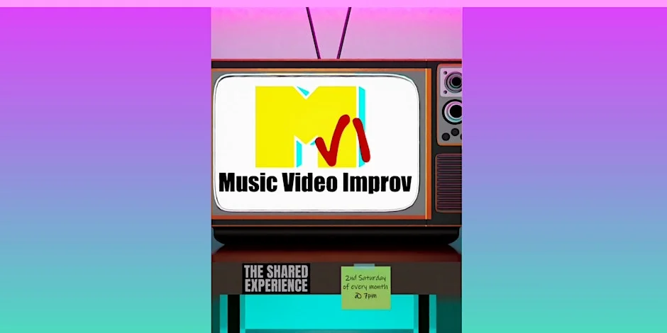 Poster for Music Video Improv: Comedy Inspired by Music Videos from the 90's and 2000s