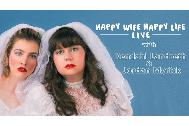 Poster for Happy Wife Happy Life Podcast LIVE