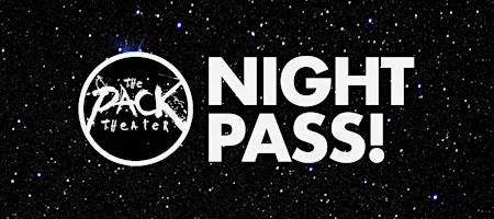 Poster for NIGHT PASS WEDNESDAY: All Shows