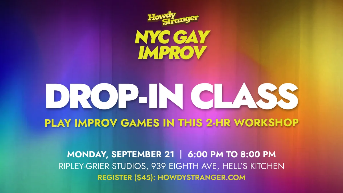 Poster for NYC Gay Improv: Drop-in Class