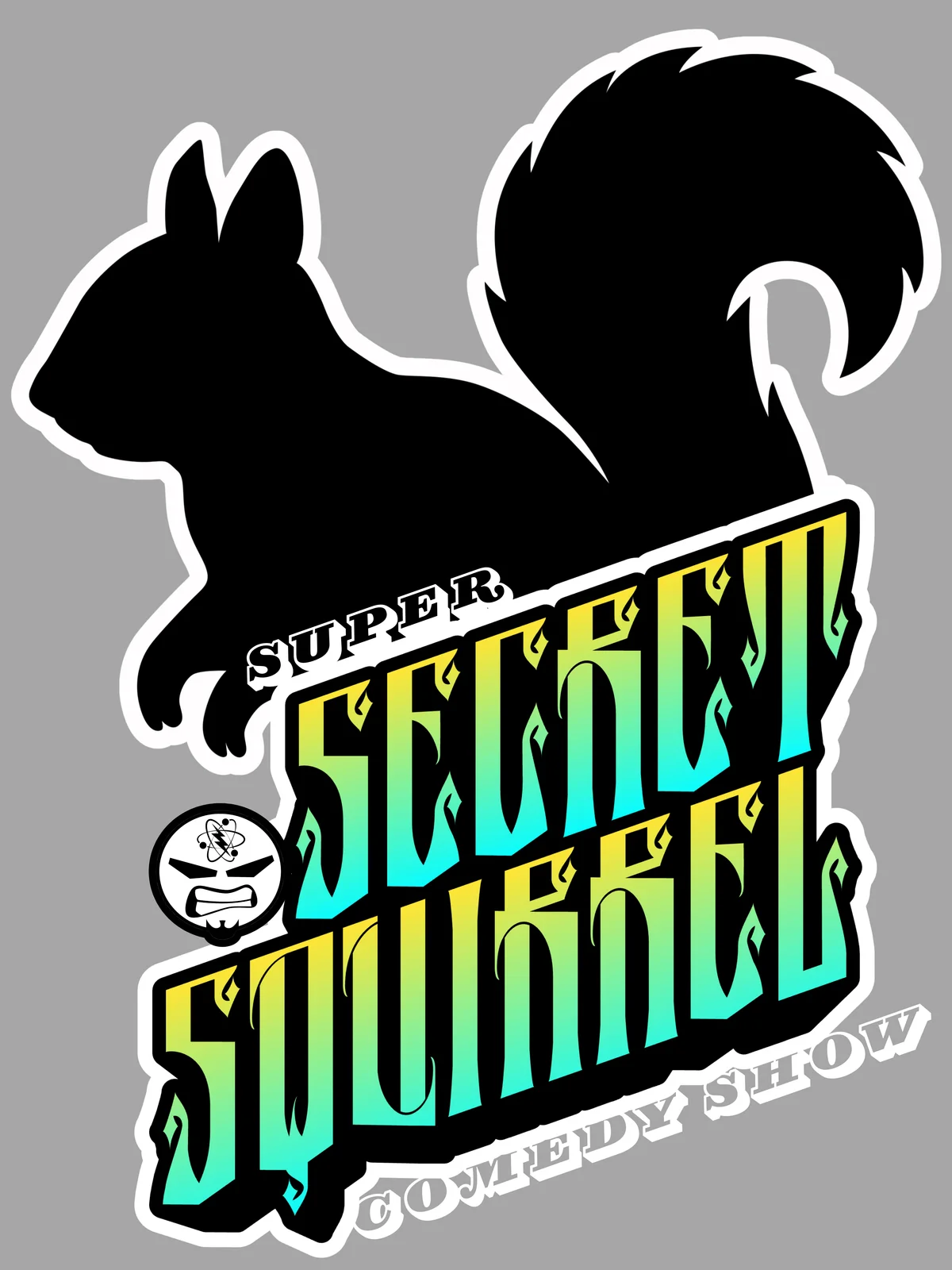 Poster for SUPER SECRET SHOW - JULY 11th