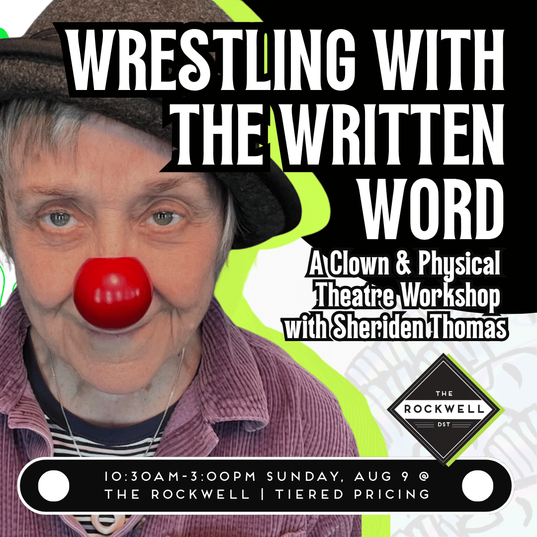 Poster for Wrestling with the Written Word: A Clown & Physical Theatre Workshop with Sheriden Thomas