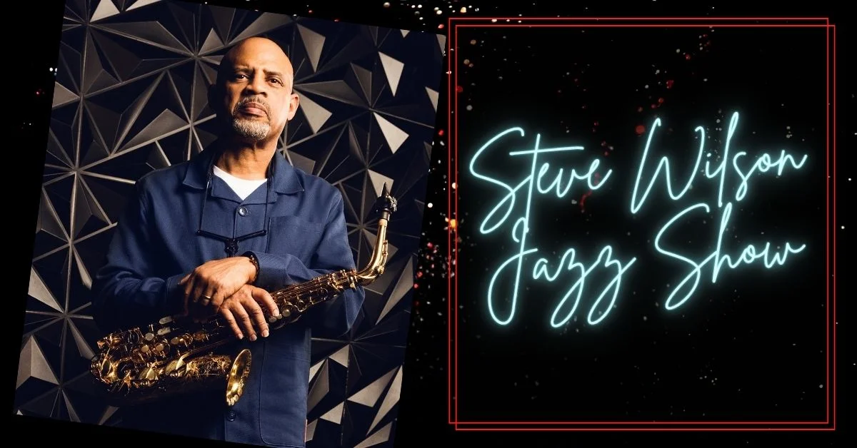 Poster for Steve Wilson Jazz Show 7:00p