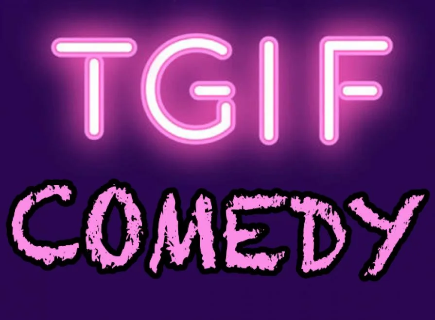 Poster for TGIF Late Night Comedy