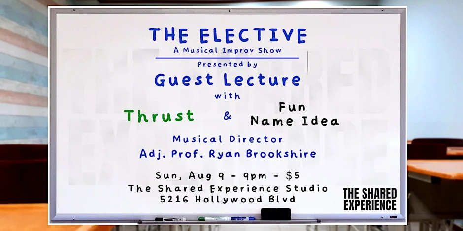Poster for The Elective - A Musical Improv Show Presented by Guest Lecture