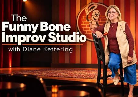 Poster for The Funny Bone Improv Studio with Diane Kettering