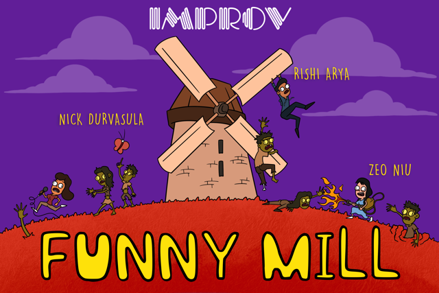 Poster for Funny Mill ft. Laurie Kilmartin, Adam Chong, Steven Cha, Rishi Arya, Brian Wiora, Zeo Niu, Finley Riter, Zyan Ha