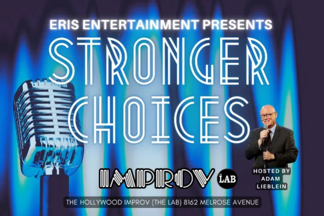 Poster for Stronger Choices ft. Adam Lieblein and more TBA