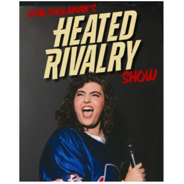 Poster for Erin Cholakian's Heated Rivalry Show