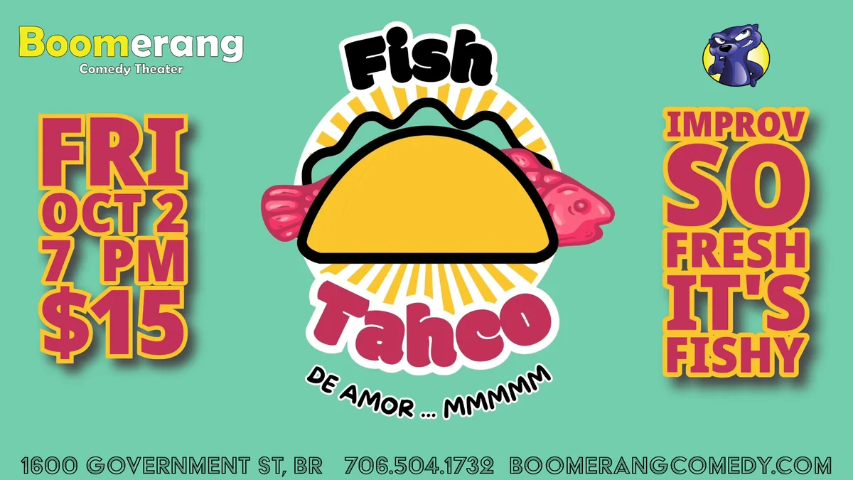 Poster for MONTHLY IMPROV SHOW with house team FISH TAHCO