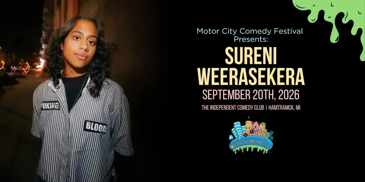 Poster for Motor City Comedy Festival Presents: SURENI WEERASEKERA