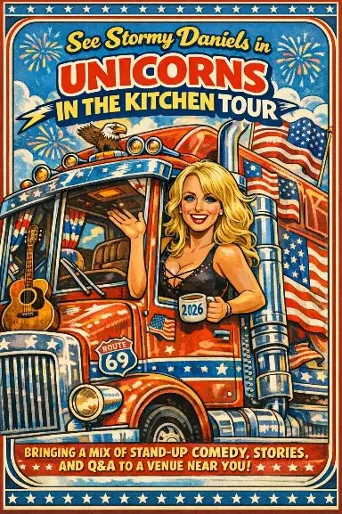 Poster for STORMY DANIELS' UNICORNS IN THE KITCHEN TOUR 2026