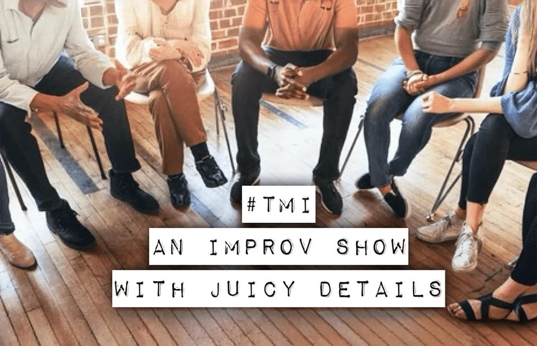 Poster for #TMI: an improv show with juicy details