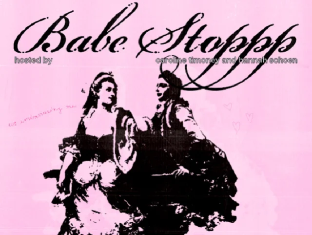 Poster for Babe Stoppp ft. Caroline Timoney, Hannah Schoen and more TBA!