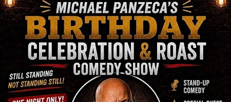 Poster for Michael Panzeca's Birthday Celebration & Roast Comedy Show @ BIERGARTEN