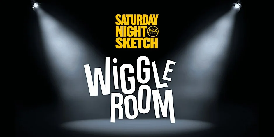 Poster for SATURDAY NIGHT SKETCH: Wiggle Room