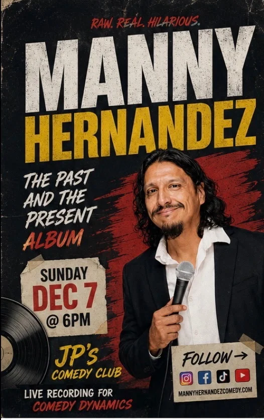 Poster for JPs Comedy Club presents- MANNY HERNANDEZ!!!